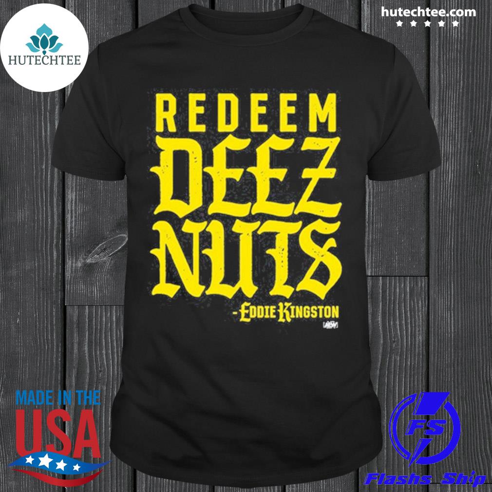 redeem these nuts t shirt