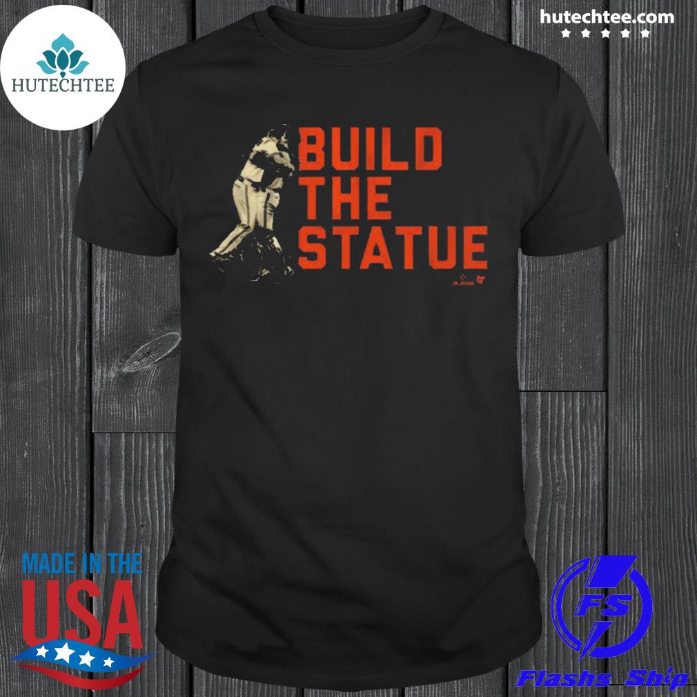 Official Buster posey build the statue shirt, hoodie, sweater, long sleeve  and tank top