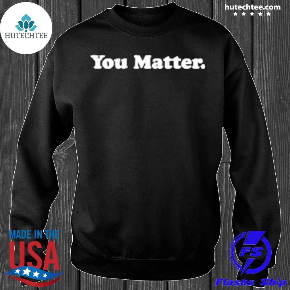 you matter demetrius harmon hoodie