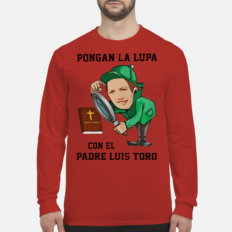 Pongan la lupa santa biblia con el padre luis toro shirt, hoodie, tank top,  sweater, long sleeve and sweatshirt