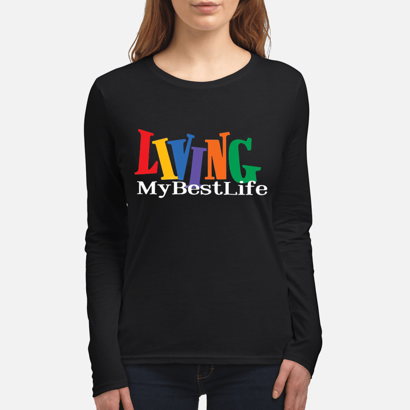 living my best life sweatshirt