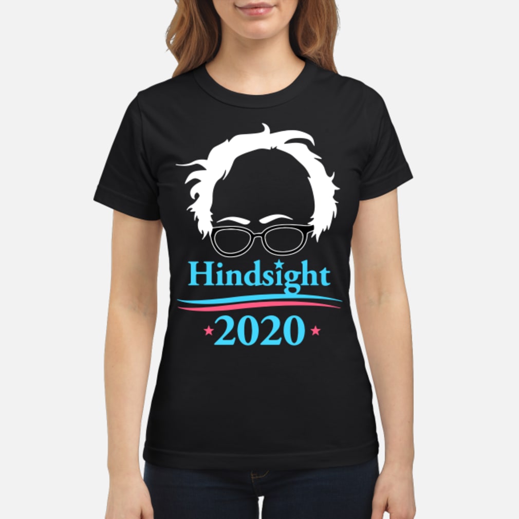 2020 is hindsight shirt