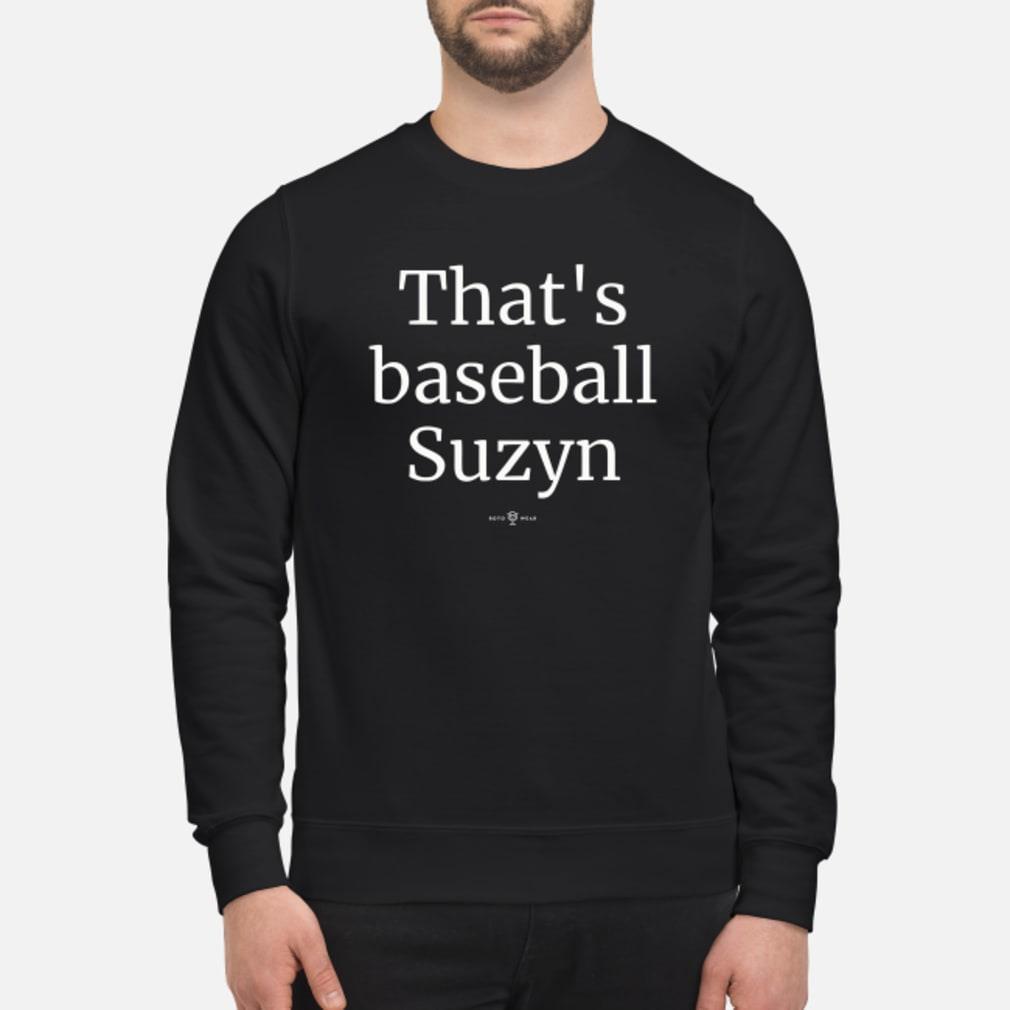 thats baseball suzyn t shirt