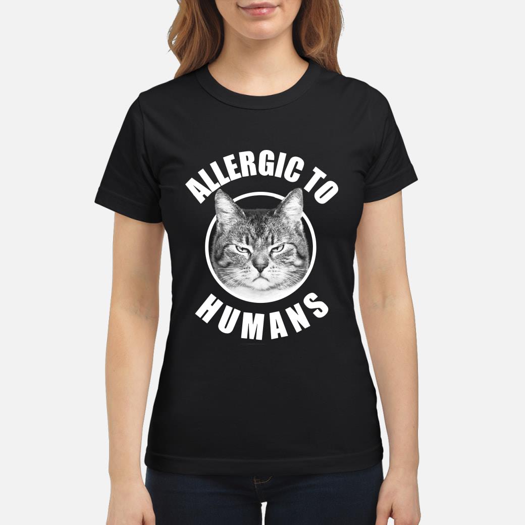 allergic to humans shirt